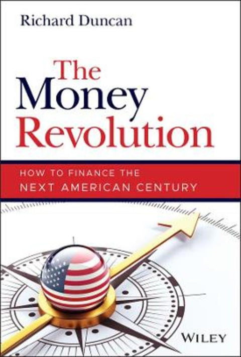 The Money Revolution by Richard Duncan - 9781119856269