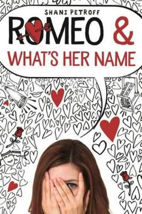 Romeo & What's Her Name by Shani Petroff - 9781250111142