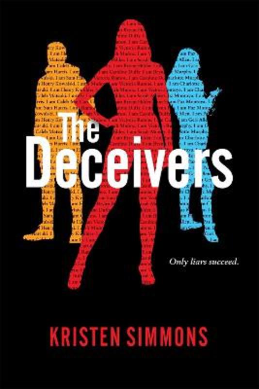 The Deceivers by Kristen Simmons - 9781250175793