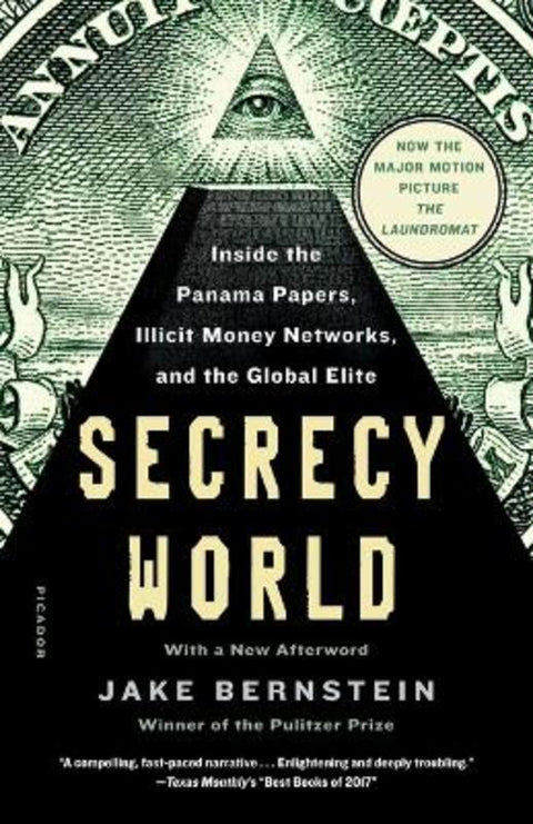 Secrecy World (Now the Major Motion Picture the Laundromat) by Jake Bernstein (MBH Commodity Advisors, Inc.) - 9781250182463