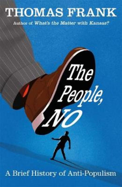 The People, No by Thomas Frank - 9781250220110