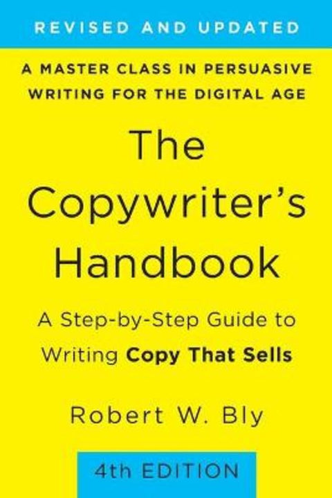 The Copywriter's Handbook (4th Edition) by Robert Bly - 9781250238016