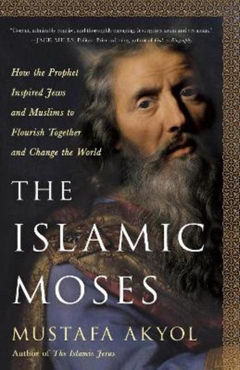 The Islamic Moses by Mustafa Akyol - 9781250256096
