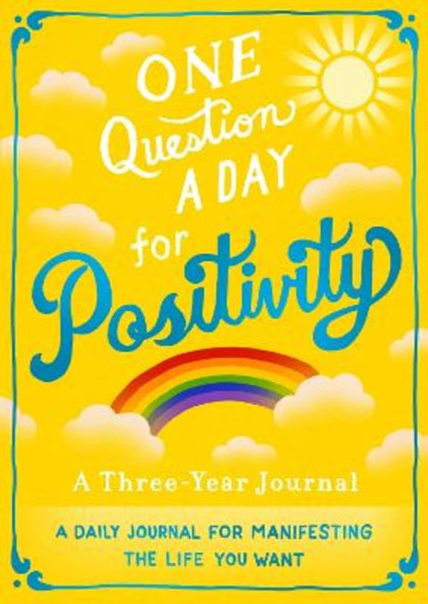 One Question A Day for Positivity: A Three-Year Journal by Aimee Chase - 9781250281722