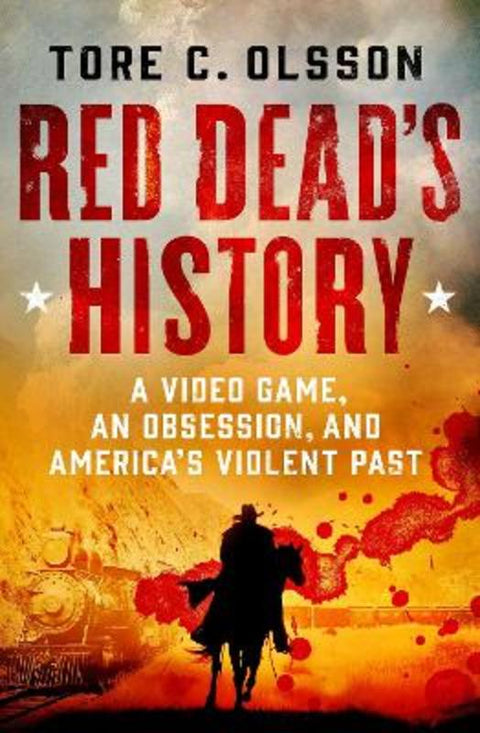 Red Dead's History by Tore C. Olsson - 9781250287700