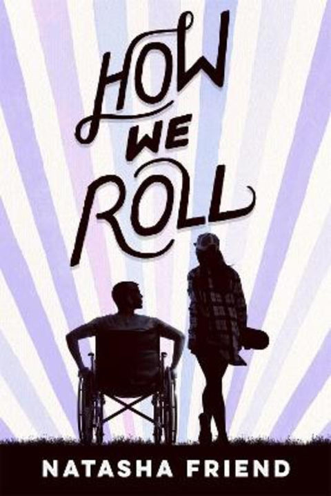 How We Roll by Natasha Friend - 9781250308818