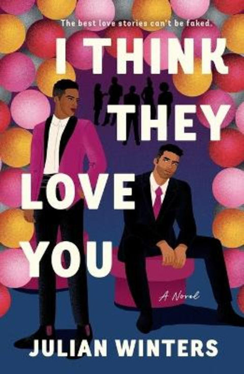 I Think They Love You by Julian Winters - 9781250326249