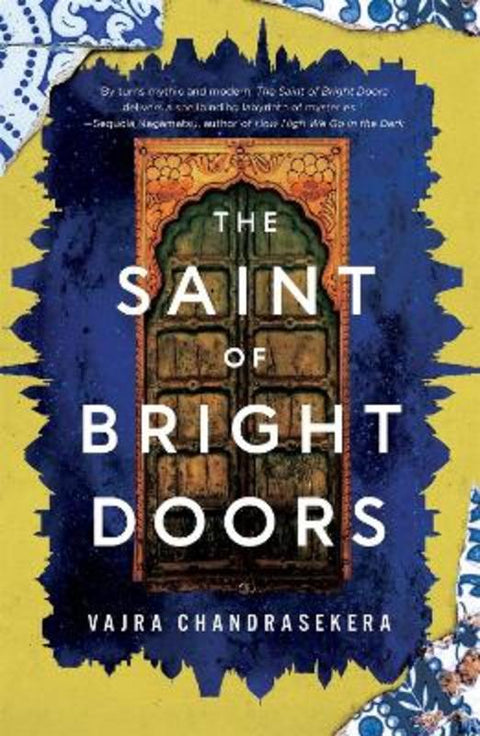 The Saint of Bright Doors by Vajra Chandrasekera - 9781250339393