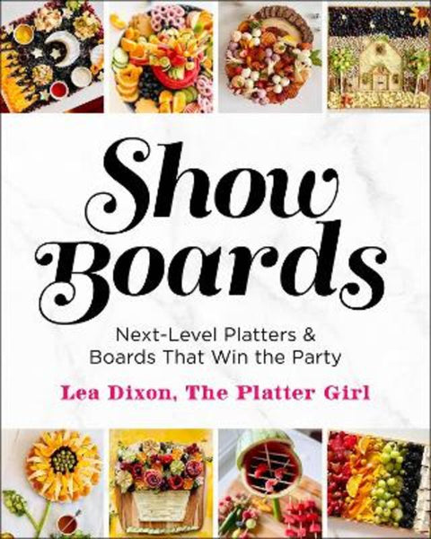 Show Boards by Lea Dixon - 9781250339782