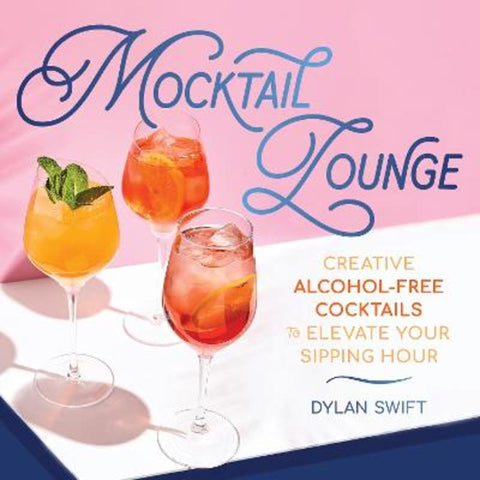 Mocktail Lounge by Dylan Swift - 9781250340085