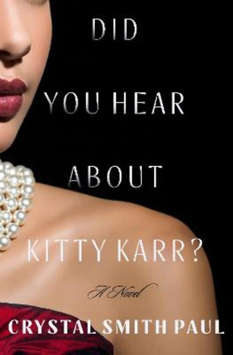 Did You Hear About Kitty Karr? by Crystal Smith Paul - 9781250340887