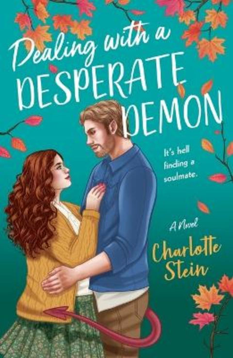 Dealing with a Desperate Demon by Charlotte Stein - 9781250352354