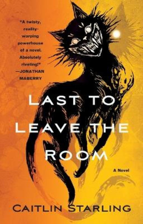 Last to Leave the Room by Caitlin Starling - 9781250353436
