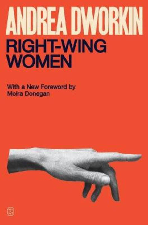Right-Wing Women by Andrea Dworkin - 9781250359216