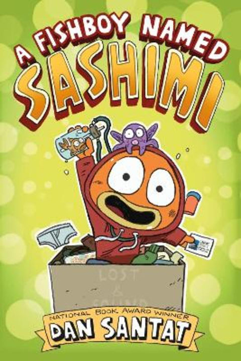 A Fishboy Named . . . Sashimi by Dan Santat - 9781250360007