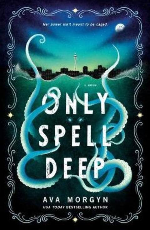 Only Spell Deep by Ava Morgyn - 9781250363763