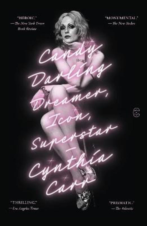 Candy Darling by Cynthia Carr - 9781250371744