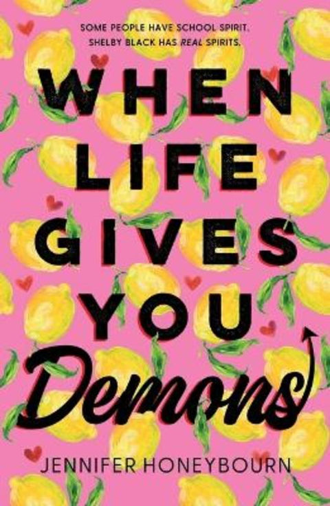 When Life Gives You Demons by Jennifer Honeybourn - 9781250419842