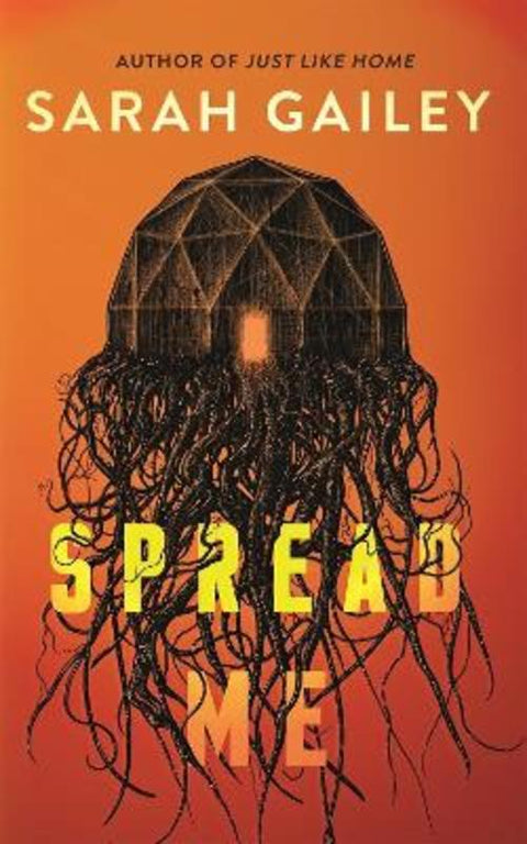 Spread Me by Sarah Gailey - 9781250440228