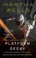 Platform Decay by Martha Wells - 9781250460783