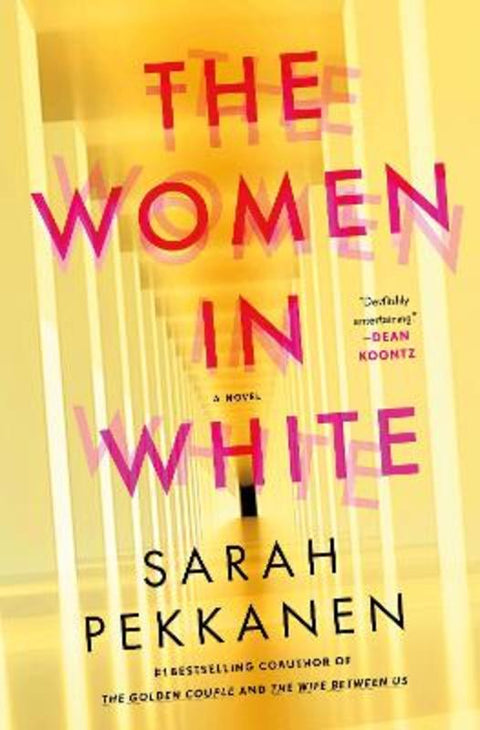 The Women in White by Sarah Pekkanen - 9781250483010
