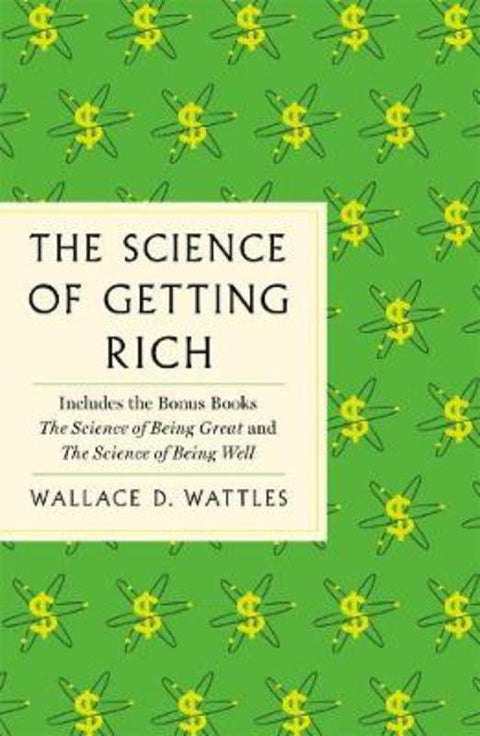 The Science of Getting Rich by Wallace D. Wattles - 9781250624888