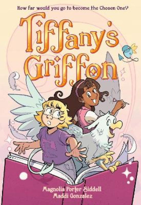 Tiffany's Griffon by Magnolia Porter Siddell - 9781250757821
