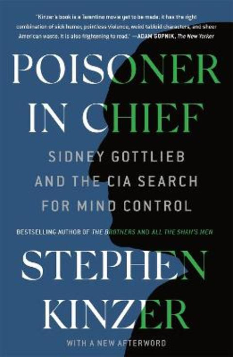 Poisoner in Chief by Stephen Kinzer - 9781250762627