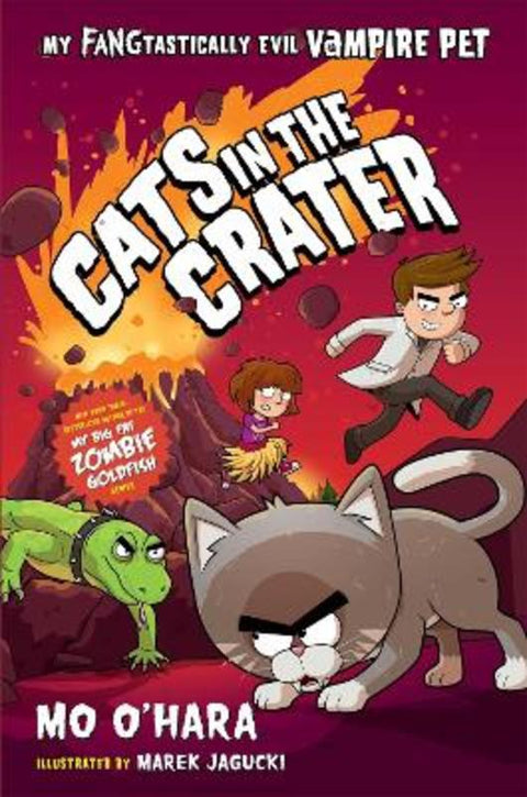 Cats in the Crater: My FANGtastically Evil Vampire Pet by Mo O'Hara - 9781250762658