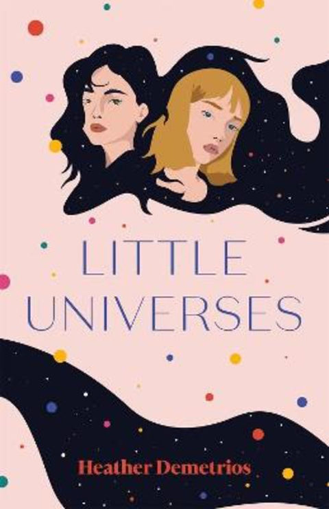 Little Universes by Heather Demetrios - 9781250763570