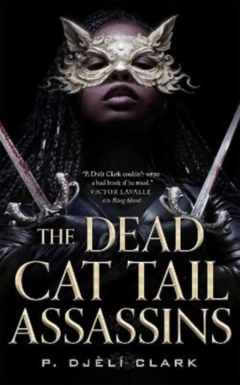 The Dead Cat Tail Assassins by P. Djeli Clark - 9781250767042