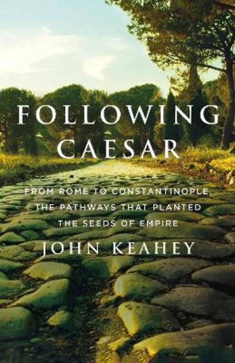 Following Caesar by John Keahey - 9781250792402