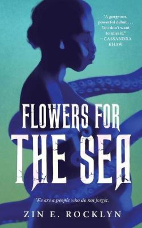 Flowers for the Sea by Zin E. Rocklyn - 9781250804037