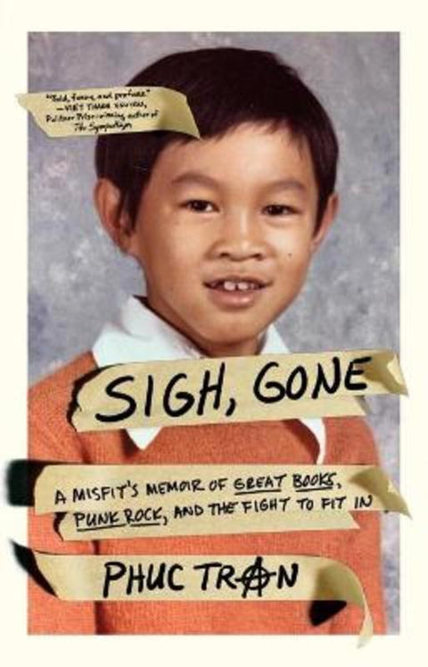 Sigh, Gone by Phuc Tran - 9781250826619