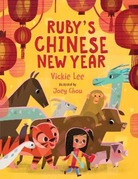 Ruby's Chinese New Year by Vickie Lee - 9781250846570