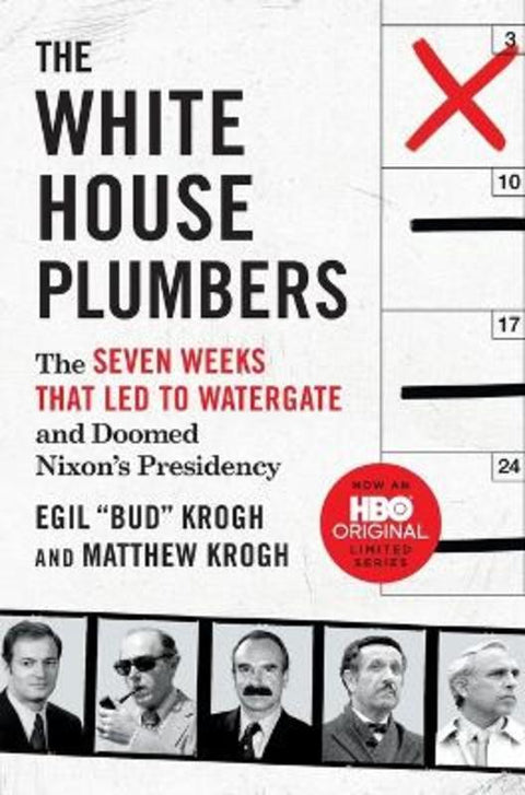 The White House Plumbers by Egil Bud Krogh - 9781250851628