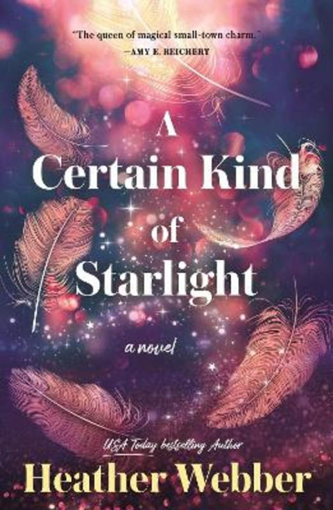 A Certain Kind of Starlight by Heather Webber - 9781250867308