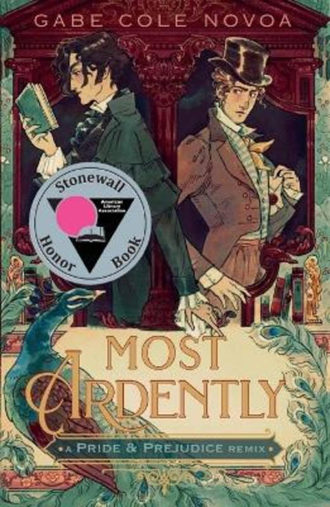 Most Ardently: A Pride & Prejudice Remix by Gabe Cole Novoa - 9781250869784
