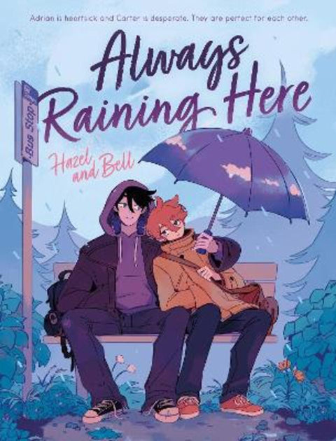 Always Raining Here by Hazel and Bell - 9781250870124
