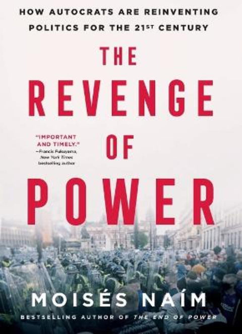 The Revenge of Power by Moises Naim - 9781250875822