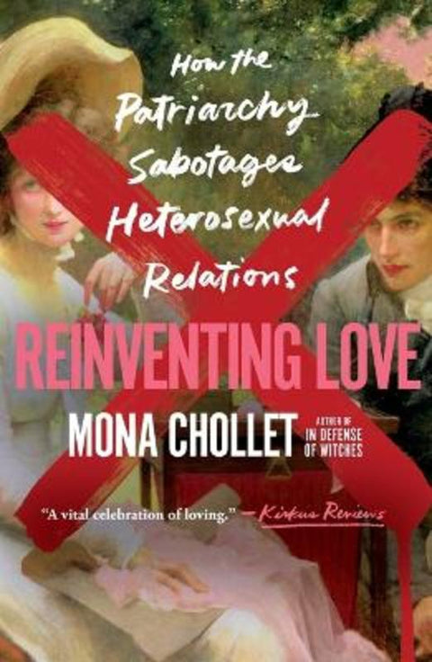 Reinventing Love by Mona Chollet - 9781250877598