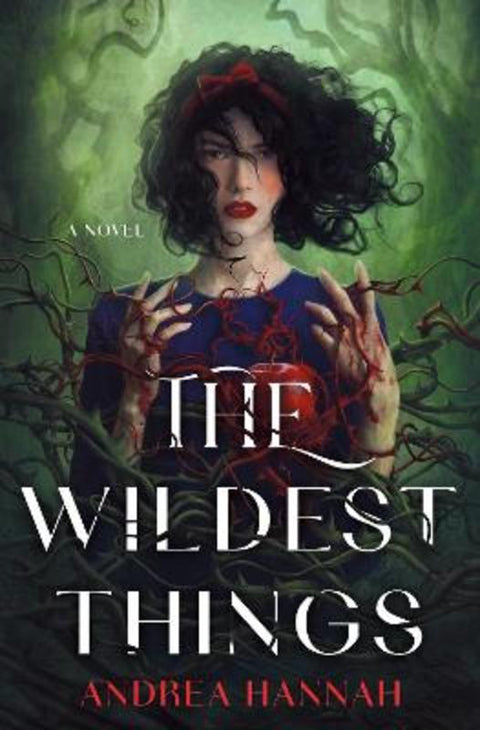 The Wildest Things by Andrea Hannah - 9781250884497