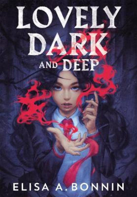 Lovely Dark and Deep by Elisa A. Bonnin - 9781250888570