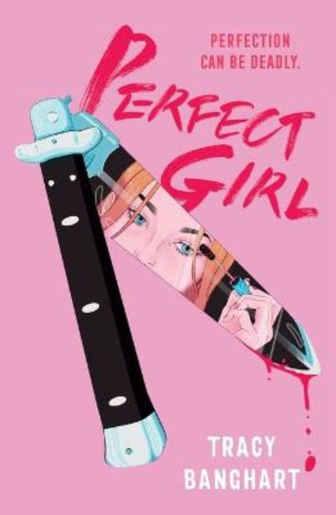 Perfect Girl by Tracy Banghart - 9781250902856