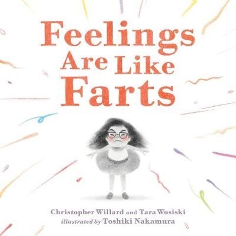 Feelings Are Like Farts by Christopher Willard - 9781250903075
