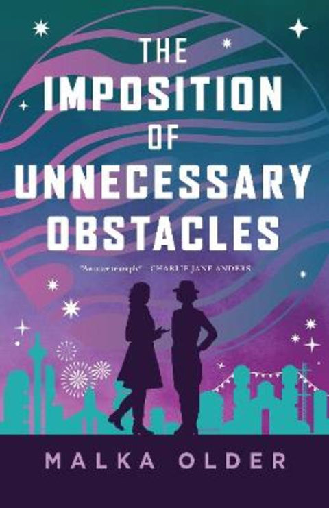 The Imposition of Unnecessary Obstacles by Malka Older - 9781250906793