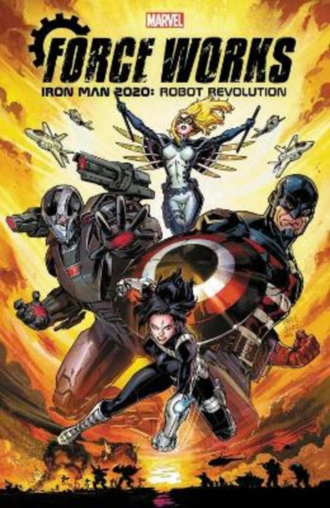 Iron Man 2020: Robot Revolution - Force Works by Matthew Rosenberg - 9781302925536