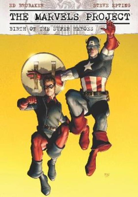 The Marvels Project: Birth Of The Super Heroes by Ed Brubaker - 9781302931575