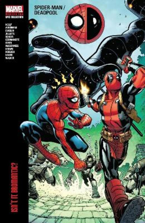 Spider-Man/Deadpool Modern Era Epic Collection: Isn't It Bromantic by Joe Kelly - 9781302951641