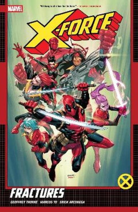 X-Force by Geoffrey Thorne Vol. 1: Fractures by Geoffrey Thorne - 9781302959340
